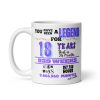 18th Birthday Mug You Have Been A Legend Funny 18th Mug