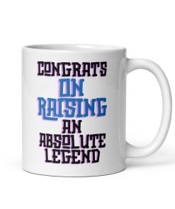 Congrats On Raising An Absolute Legend Father’s Day Mug