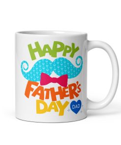 Happy Father’s Day Dad Moustache Fathers Day Mug