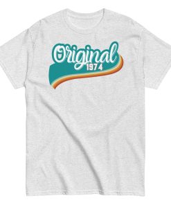 Original 1974 Tshirt 50th Birthday T-Shirt 1974 Birthday Gift