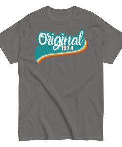 Original 1974 Tshirt 50th Birthday T-Shirt 1974 Birthday Gift