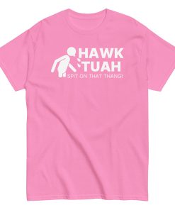 Hawk Tuah Spit On That Thang T-shirt
