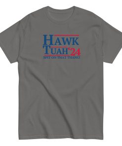 Hawk Tuah Spit on that Thang! ’24 T-Shirt Charcoal