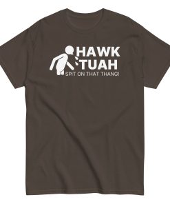 Hawk Tuah Spit On That Thang T-shirt