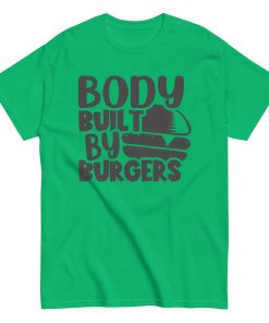 Body Built By Burgers T-shirt Funny BBQ Gift T-shirt