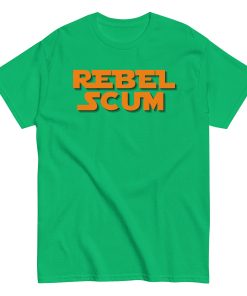 Rebel Scum T-shirt Space Wars