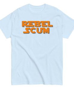 Rebel Scum T-shirt Space Wars