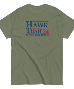 Hawk Tuah Spit on that Thang! ’24 T-Shirt Military Green