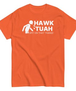Hawk Tuah Spit On That Thang T-shirt