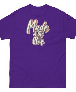 Made In The 80’s T-shirt 40th Birthday Gift Ideas