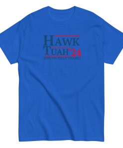 Hawk Tuah Spit on that Thang! ’24 T-Shirt Royal Blue