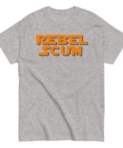 Rebel Scum T-shirt Space Wars