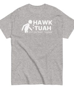 Hawk Tuah Spit On That Thang T-shirt