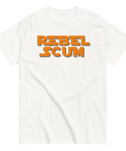 Rebel Scum T-shirt Space Wars