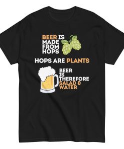 Funny Beer T-shirt Beer is Salad & Water T-shirt