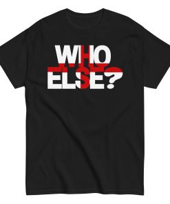 Who Else T-shirt Jude Bellingham Inspired England T-shirt