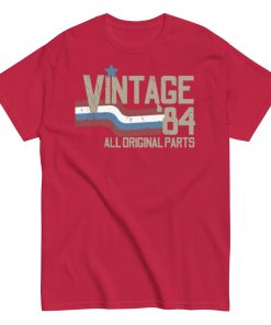 Vintage 84 All Original Parts T-shirt 40th Birthday 1984 Gift