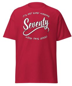 70th Birthday T-Shirt Seventy Looks This Good
