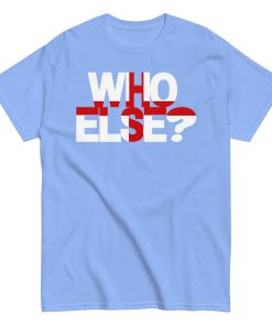 Who Else T-shirt Jude Bellingham Inspired England T-shirt