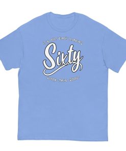 60th Birthday T-shirt Not Easy Making 60 Look Good