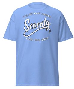 70th Birthday T-Shirt Seventy Looks This Good