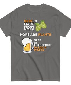 Funny Beer T-shirt Beer is Salad & Water T-shirt