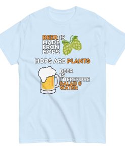 Funny Beer T-shirt Beer is Salad & Water T-shirt