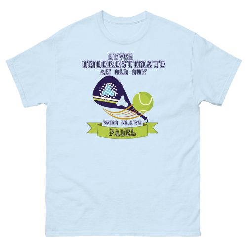 Padel T-shirt Never Underestimate An Old Guy Who Plays Padel