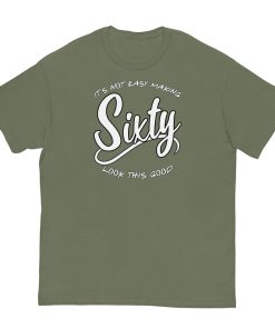 60th Birthday T-shirt Not Easy Making 60 Look Good