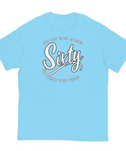 60th Birthday T-shirt Not Easy Making 60 Look Good