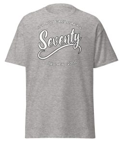 70th Birthday T-Shirt Seventy Looks This Good