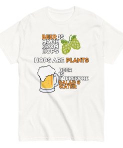 Funny Beer T-shirt Beer is Salad & Water T-shirt