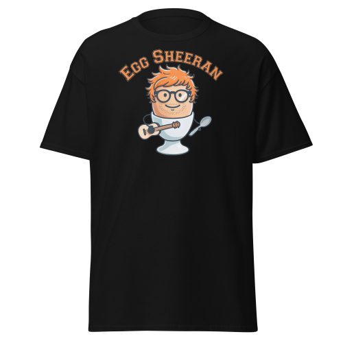 Egg Sheeran T-shirt The Ultimate Funny Ed Sheeran T-shrt