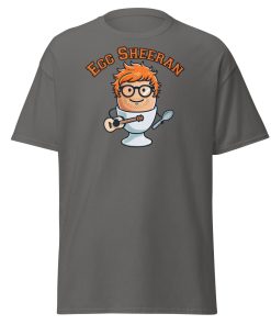 Egg Sheeran T-shirt The Ultimate Funny Ed Sheeran T-shrt