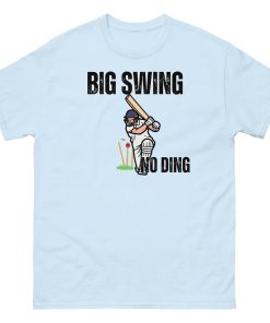 Big Swing No Ding Cricket T-shirt Funny Cricket T-shirts
