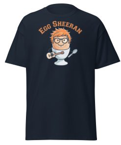 Egg Sheeran T-shirt The Ultimate Funny Ed Sheeran T-shrt