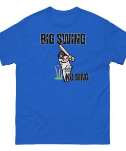 Big Swing No Ding Cricket T-shirt Funny Cricket T-shirts
