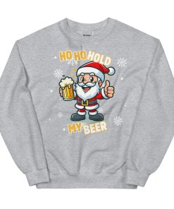 Ho Ho Hold My Beer Santa Christmas Jumper Sweatshirt