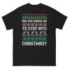 Are You Asking Me To Step Into Christmas T-shirt Smithy
