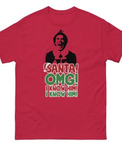 Santa OMG I Know Him Buddy The Elf Christmas T-shirt