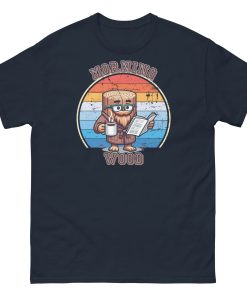 Morning Wood T-shirt Funny Gift for Him Tee