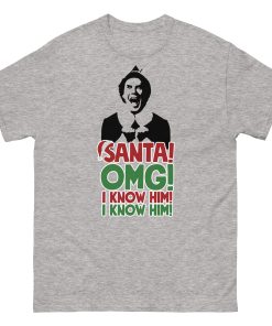 Santa OMG I Know Him Buddy The Elf Christmas T-shirt