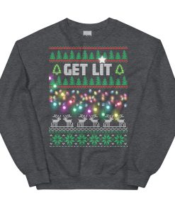 Get Lit Christmas Jumper Funny Festive Sweatshirt