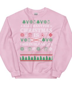All I Want For Christmas Is Pigs In Blankets Christmas Jumper