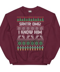 Santa OMG I Know Him Christmas Jumper Elf Sweatshirt