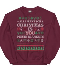 All I Want For Christmas Is Pigs In Blankets Christmas Jumper