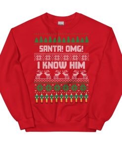 Santa OMG I Know Him Christmas Jumper Elf Sweatshirt