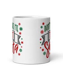 Don’t Make Me Text Santa – Christmas Mug