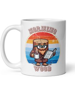 Morning Wood Mug – Funny Cheeky Mug Gift For Men