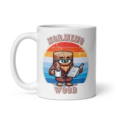 Morning Wood Mug – Funny Cheeky Mug Gift For Men